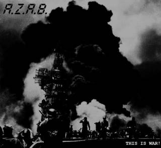 A.Z.A.B. - This Is War! (2013)