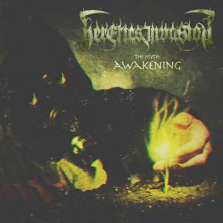 Heretics Invasion - The Myth: Awakening [EP] (2017)