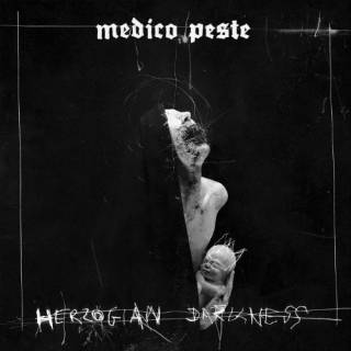 Medico Peste - Herzogian Darkness [EP] (2017)