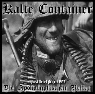 Kalte Container - First Nebel Project  1997 Die Apokalyptischen Reiter (2015)