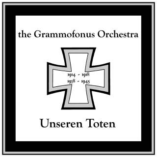 The Grammofonus Orchestra - Our Glorious Dead (2009)