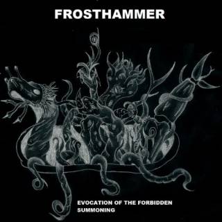 Frosthammer - Evocation Of The Forbidden Summoning [Demo] (2012)