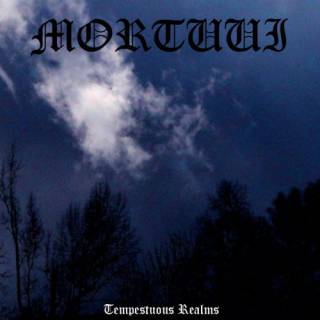 Mortuui - Tempestuous Realms (2011)