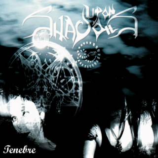 Upon Shadows - Tenebre [EP] (2011)