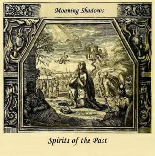 Moaning Shadows - Spirits Of The Past [EP] (2016)