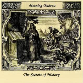 Moaning Shadows - The Secrets Of History [EP] (2016)