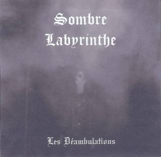 Sombre Labyrinthe - Les Déambulations [Demo] (2006)