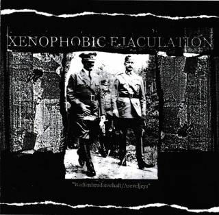 Xenophobic Ejaculation & Reek Of The Unzen Gas Fumes - Waffenbruderschaft/Aseveljeys / 毒 [Split] (2016)