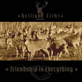 Heiliges Licht - Friendship Is Everything Part 1 (2007)