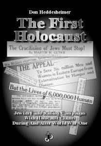 The First Holocaust: Jewish Fund Raising Campaigns with Holocaust Claims During and After World War One