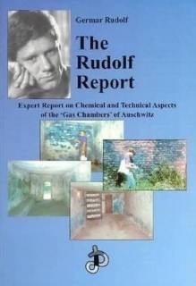 The Rudolf Report: Expert Report on Chemical and Technical Aspects of the ‘Gas Chambers’ of Auschwitz