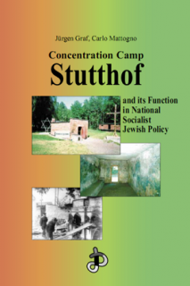 Concentration Camp Stutthof: Its Function In National Socialist Jewish Policy