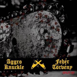 Aggro Knuckle & Fehér Törvény ‎- Split EP (2016)