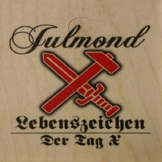 Julmond ‎- Lebenszeichen & Der Tag X (2016)