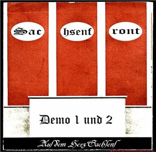 Sachsenfront - Demo 1 & 2 (2005/2007)