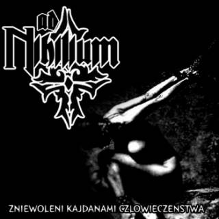 Ad Nihilium - Zniewoleni Kajdanami Człowieczeństwa [Demo] (2005)