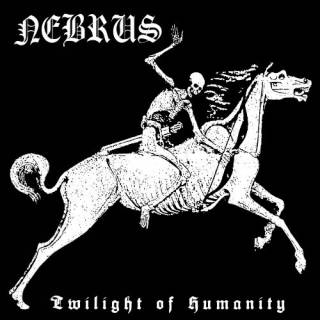 Nebrus - Twilight Of Humanity [Demo] (2009)