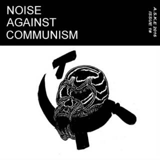 Menacing 84 & Rotten - Noise Against Communism Issue #1 (2016)