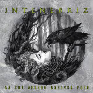 In Tenebriz - As The Spring Uncover Pain (2017)