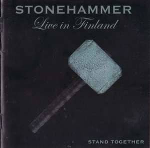 Stonehammer - Stand Together - Live In Finland (2009)
