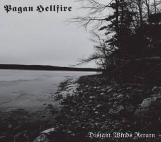 Pagan Hellfire - Distant Winds Return [Compilation] (2017)