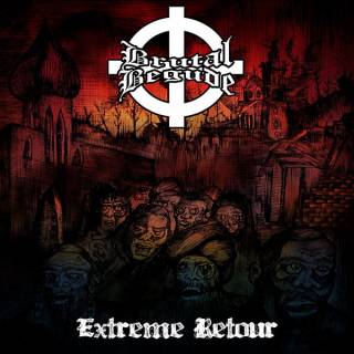 Brutal Begude - Extreme Retour (2015)