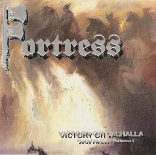 Fortress - Victory Or Valhalla / Seize The Day / Fortress I [Compilation] (1998)