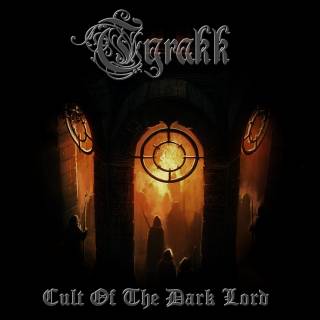 Tyrаkk - Cult Of The Dаrk Lord (2017)