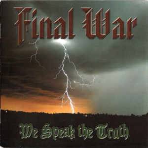 Final War - We Speak The Truth (2004)