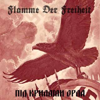 Flamme Der Freiheit - Під Крилами Орла [single] (2017)
