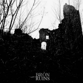 Bròn - Ruins [EP] (2017)