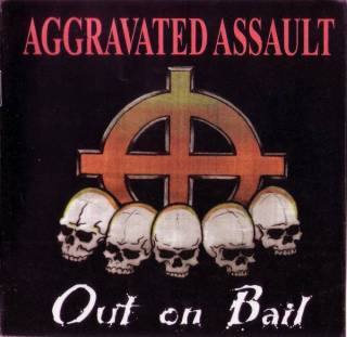 Aggravated Assault - Out On Bail (1998)