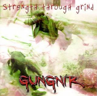 Gungnir - Strength Through Grind [EP] (2008)