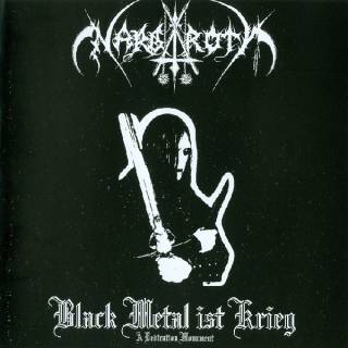 Nargaroth - Black Metal Ist Krieg (2001)