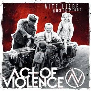 Act of Violence - Alte Liebe rostet nicht (2017)