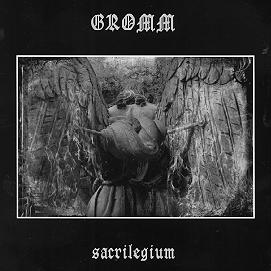 Gromm - Sacrilegium (2008)