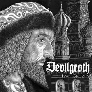 Devilgroth - Ivan Grozny (2017)