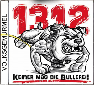 Volksgemurmel - 1312 Keiner Mag Die Bullerei! (2018)
