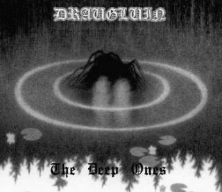 Draugluin - The Deep Ones [Demo] (2007)