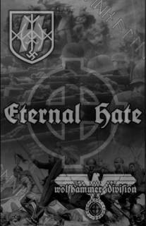 SS Mann & Wolfhammer Division - Eternal Hate [Split] (2006)