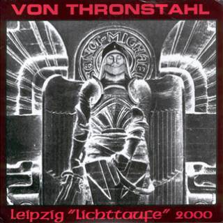 Von Thronstahl - Leipzig Lichttaufe 2000 (2001)