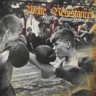 White Resistance - Nicht in diesem Leben (2018)