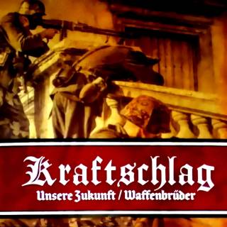 Kraftschlag ‎- Unsere Zukunft / Waffenbruder (2018)