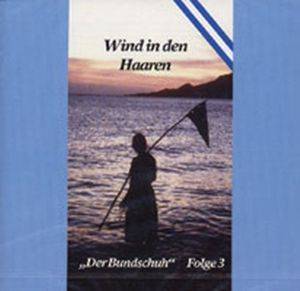 Der Bundschuh Band 3 - Der Botho Lucas Chor - Wind in den Haaren