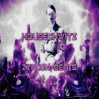 Housechwitz - Zyklon-Beats (2017)