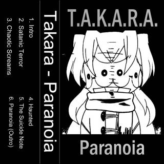 T.A.K.A.R.A. - Paranoia Demo (2013)