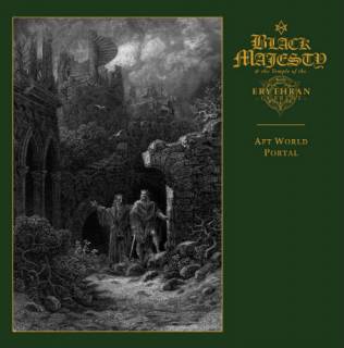 Black Majesty & The Temple Of The Erythran Current - Aft World Portal [EP] (2018)