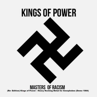 Kings of Power - Masters of Racism (2018)