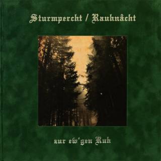 Sturmpercht & Rauhnåcht - Zur Ew'gen Ruh (2012)