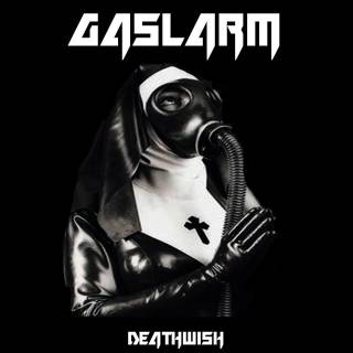 Gaslarm - Deathwish (2018)